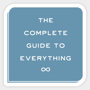 The Complete Guide to Everything Sticker